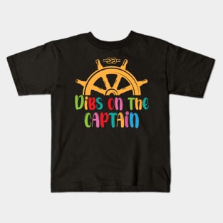 Dibs on the captain Kids T-Shirt